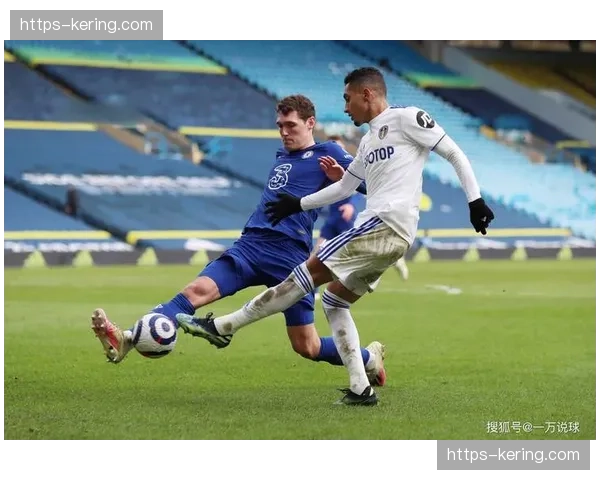 利兹联左路防守存在短板 古德蒙德松停赛影响体系平衡